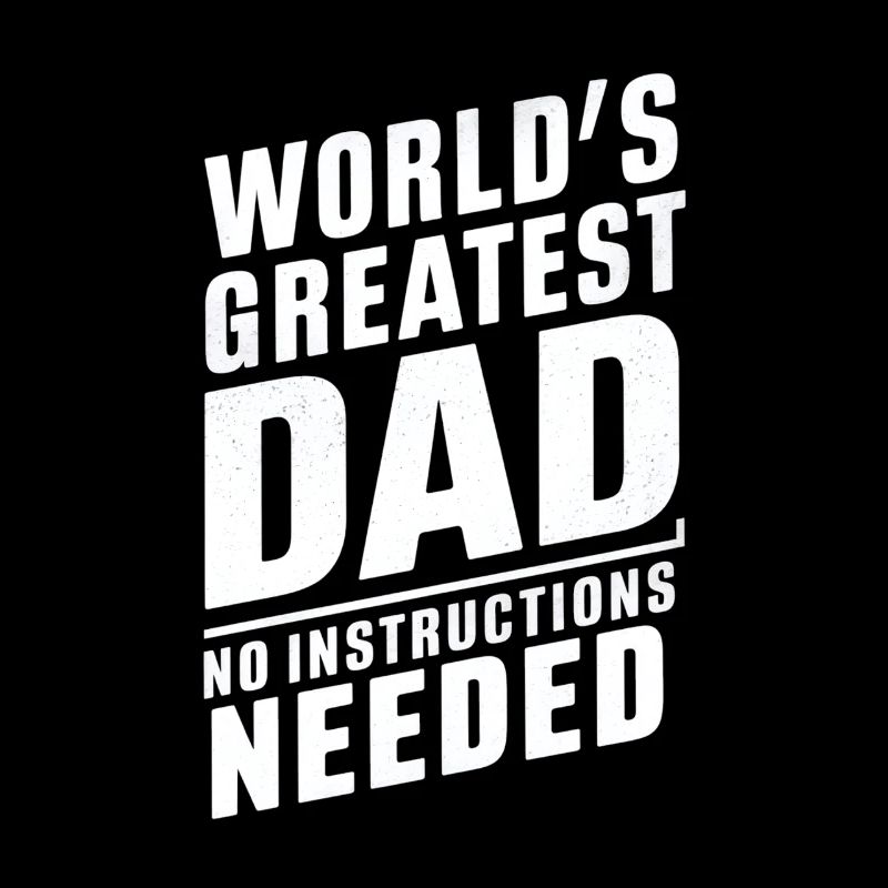World's best dad No instructions needed