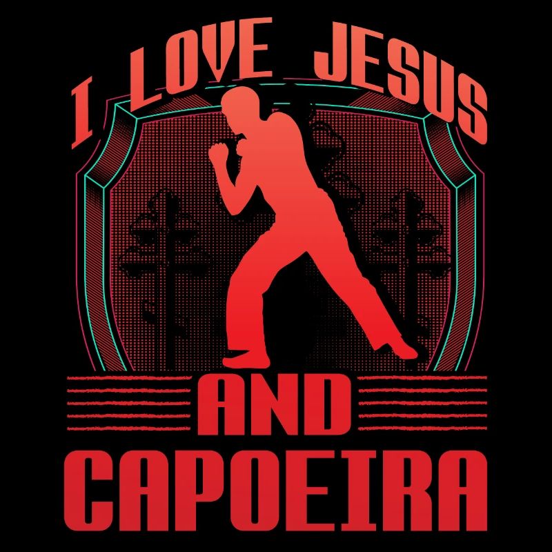 I love Jesus and Capoeira