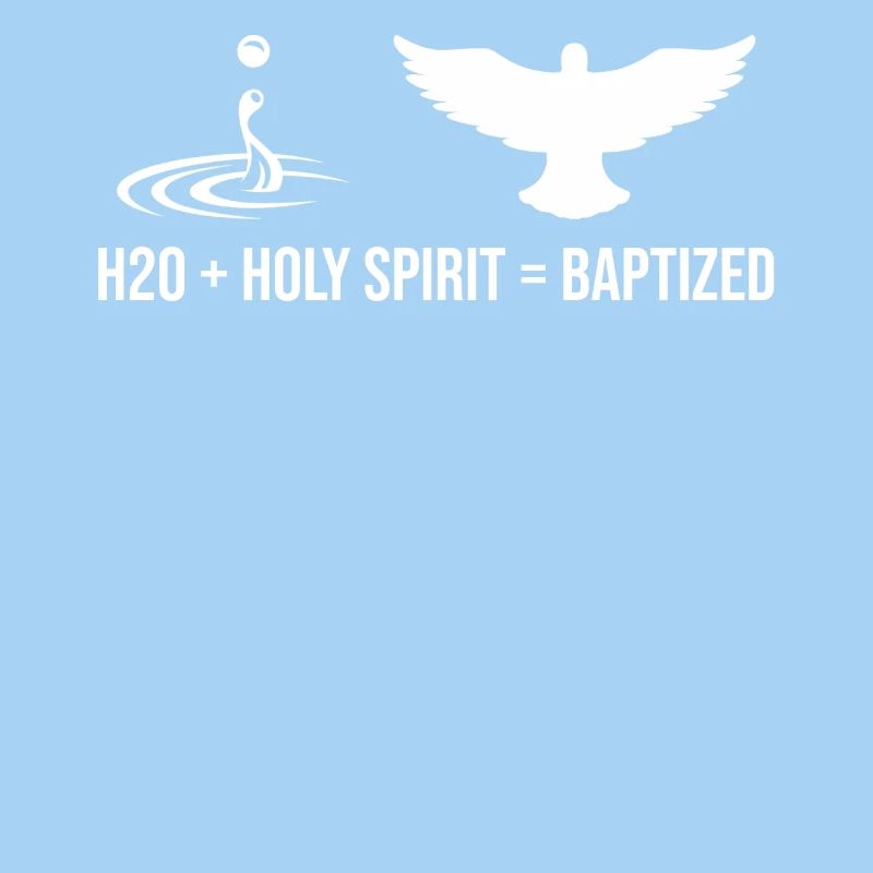 Wasser + Heiliger Geist = Getauft