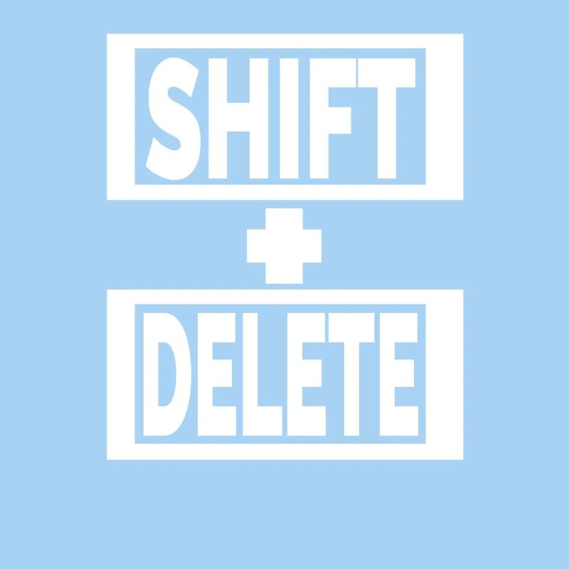 SHIFT+DELETE keyboard lifestyle