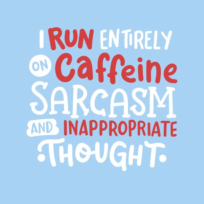 Sarkasmus Koffein sarkastisch