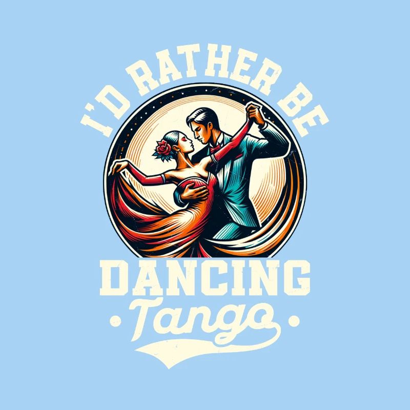 I'd Rather Be Dancing Tango Latin Music Tango Danc