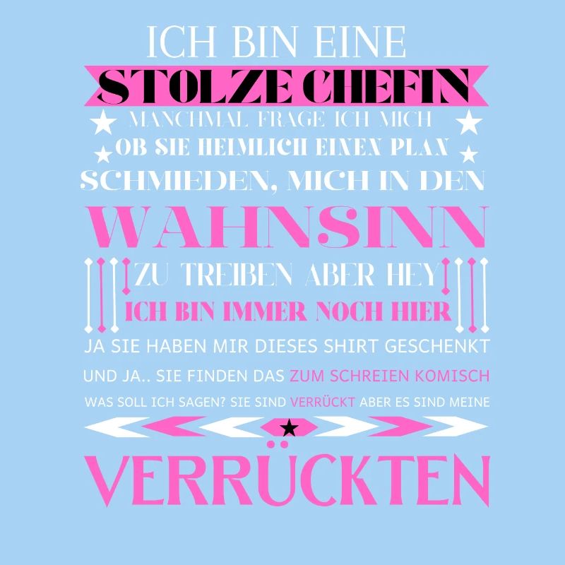Ich bin eine stolze Chefin von einer Truppe