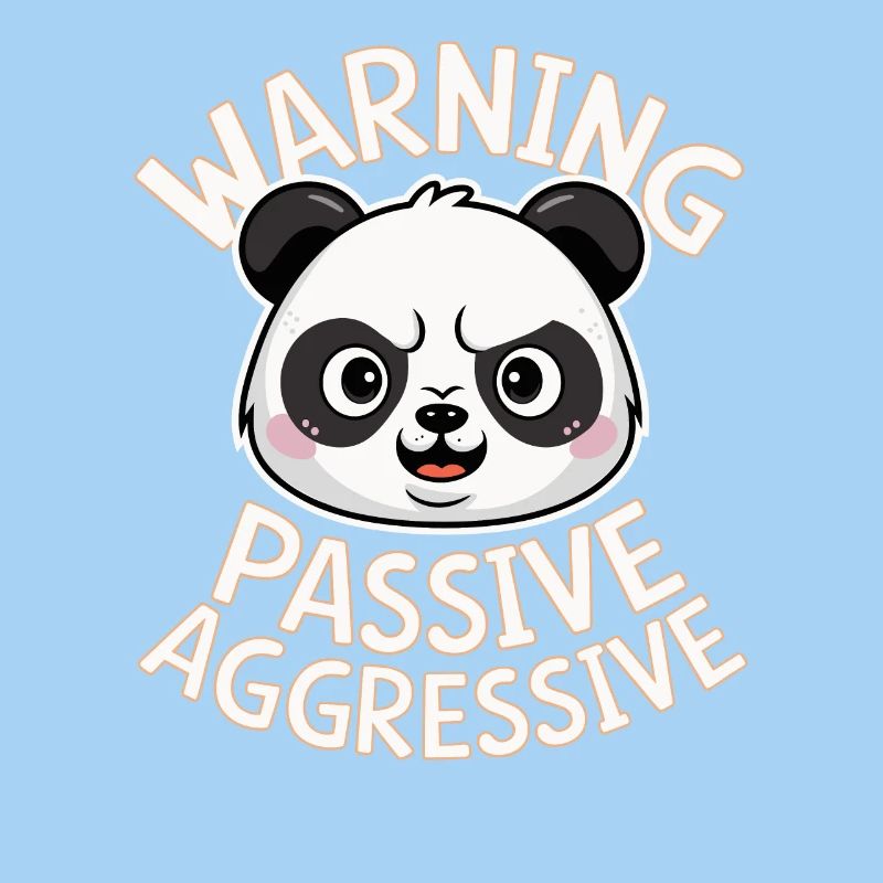 Vorsicht Passiv Aggressiver Panda