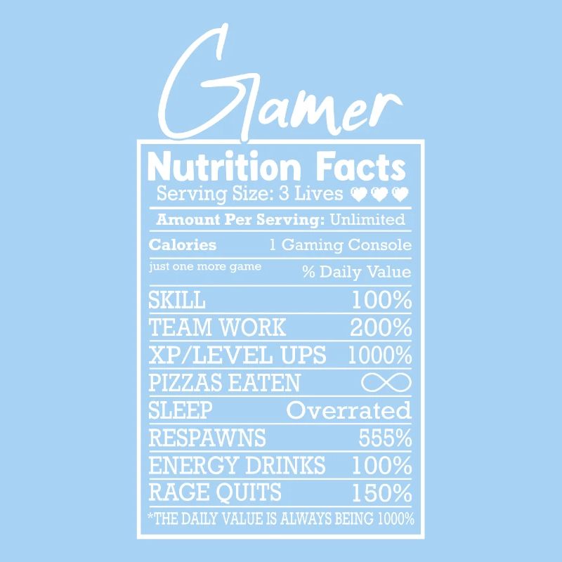 Gamer Nutritional Values – Funny Design for Gamers