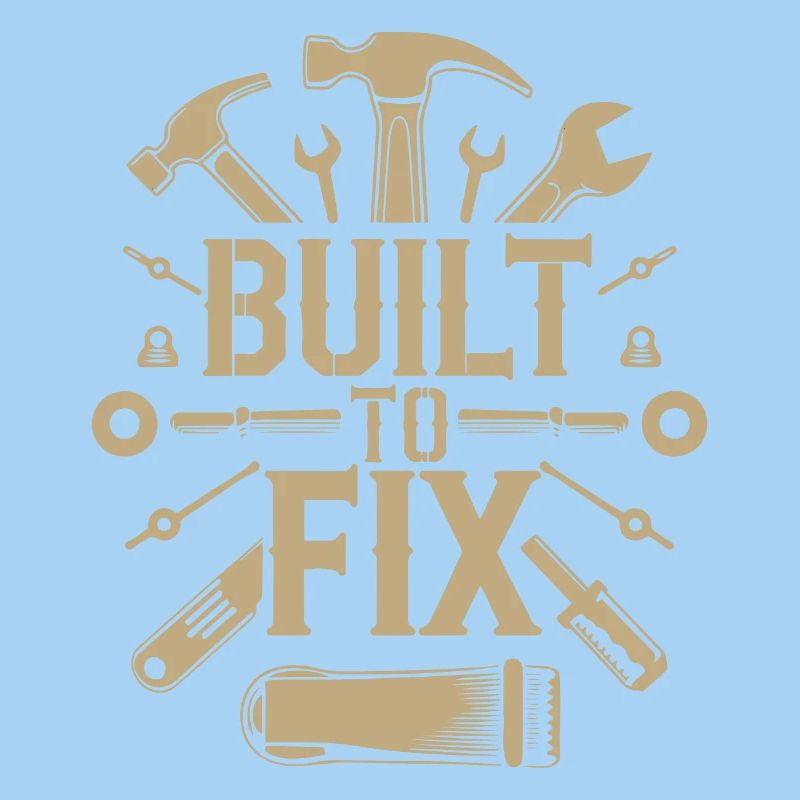 BUILT TO FIX