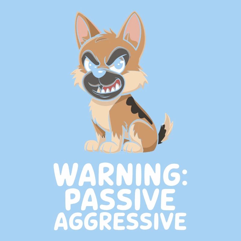 Warning: Passive Aggressive Dog Cartoon