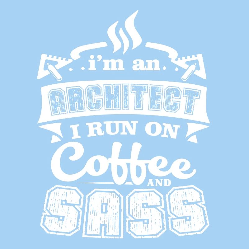 Architect Architect Runs On Coffee