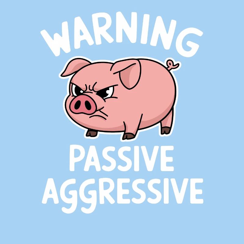 Warnung Passiv Aggressiv Schwein