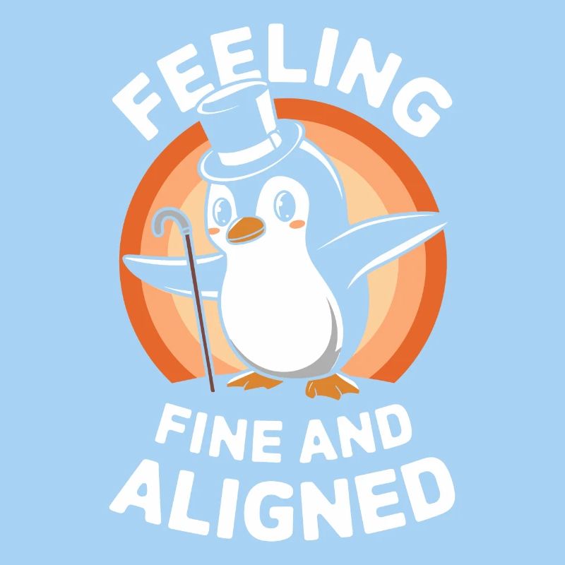 Feeling Fine And Aligned Pinguin Charmant