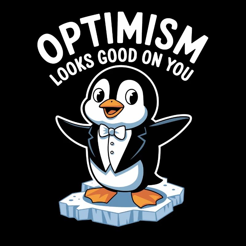 L’optimisme vous convient bien Pingouin