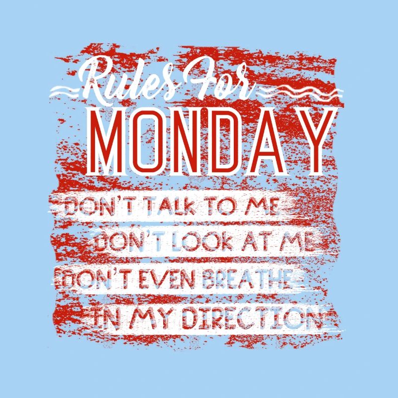 Rules For Monday