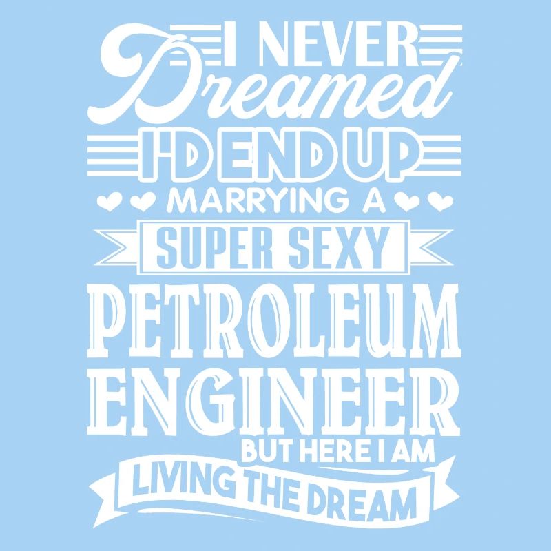 Petroleum Engineer Marrying A Petroleum Engineer