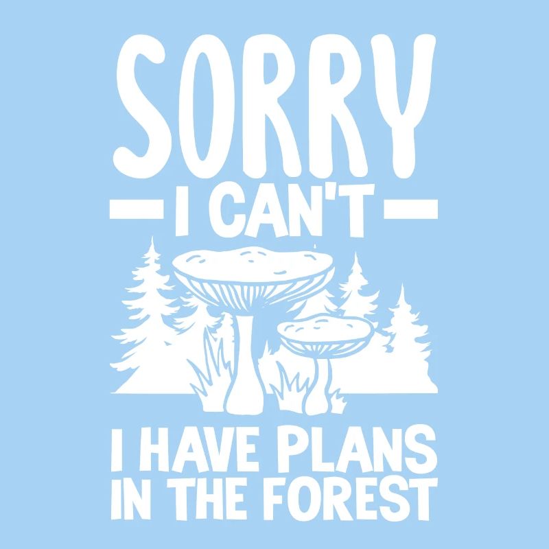 Cueilleur de champignons désolé, j’ai des projets dans la forêt