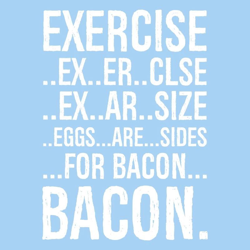 Exercise bacon