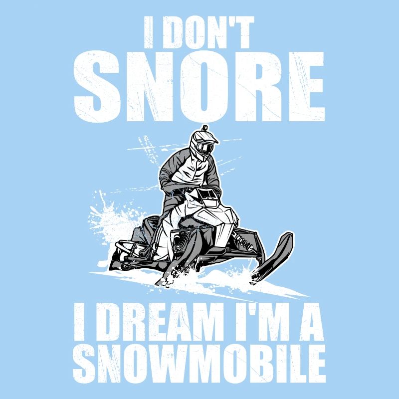 Ich schnarche nicht, ich träume, ich bin ein Schneemobil