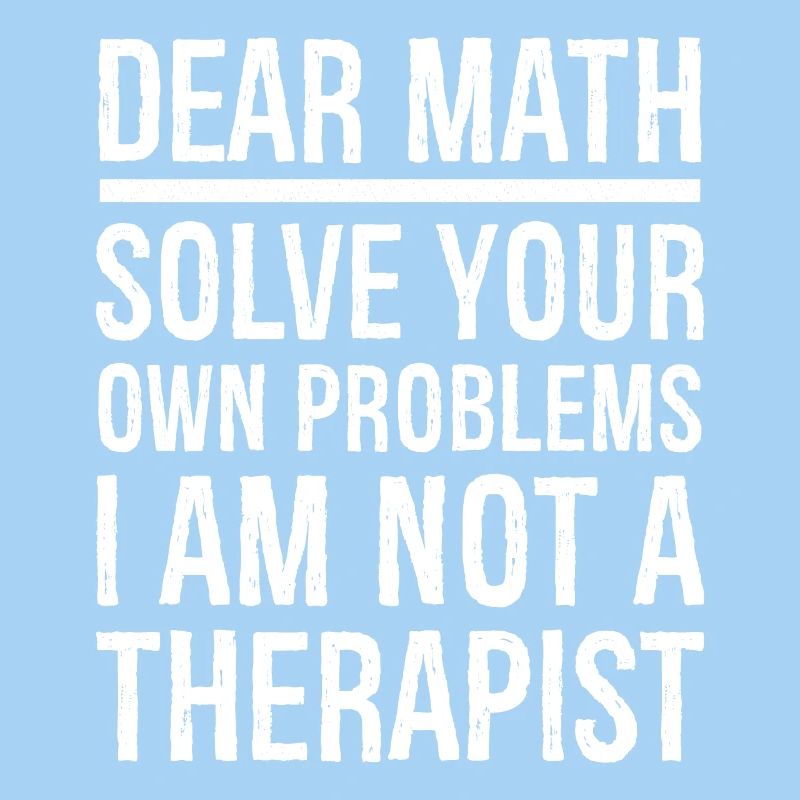 Dear Math Funny Shirt