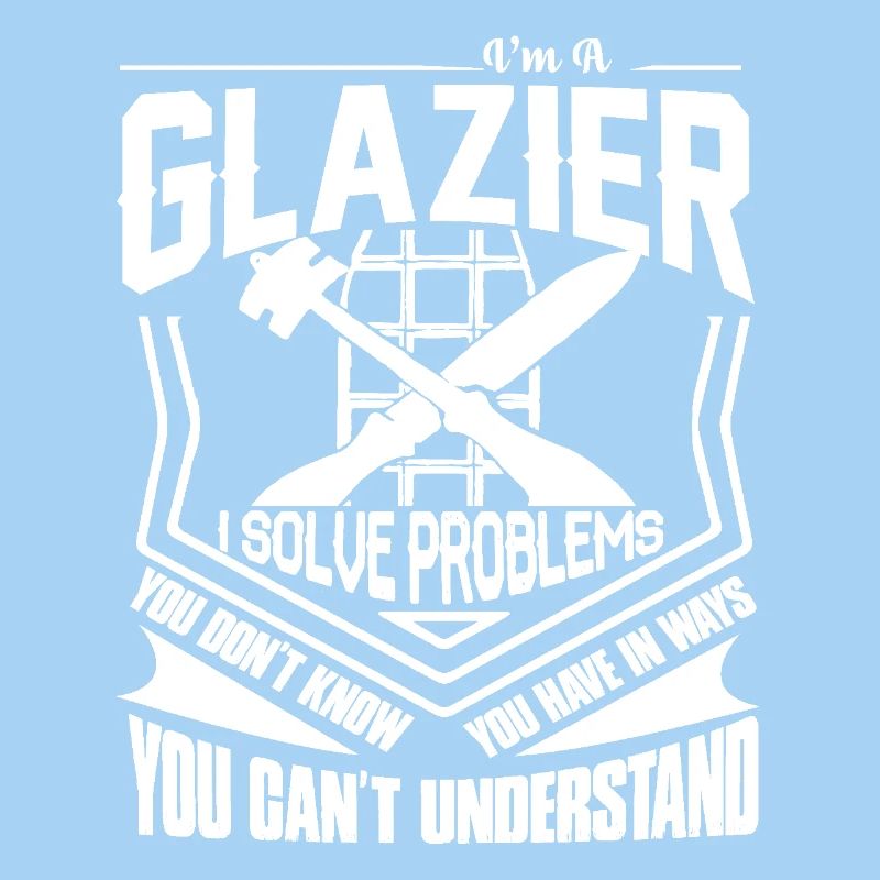 Glazier I Solve Problems