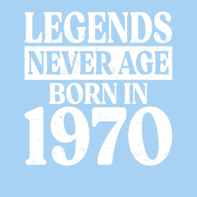 Legends Never Get Old Birthday 1970