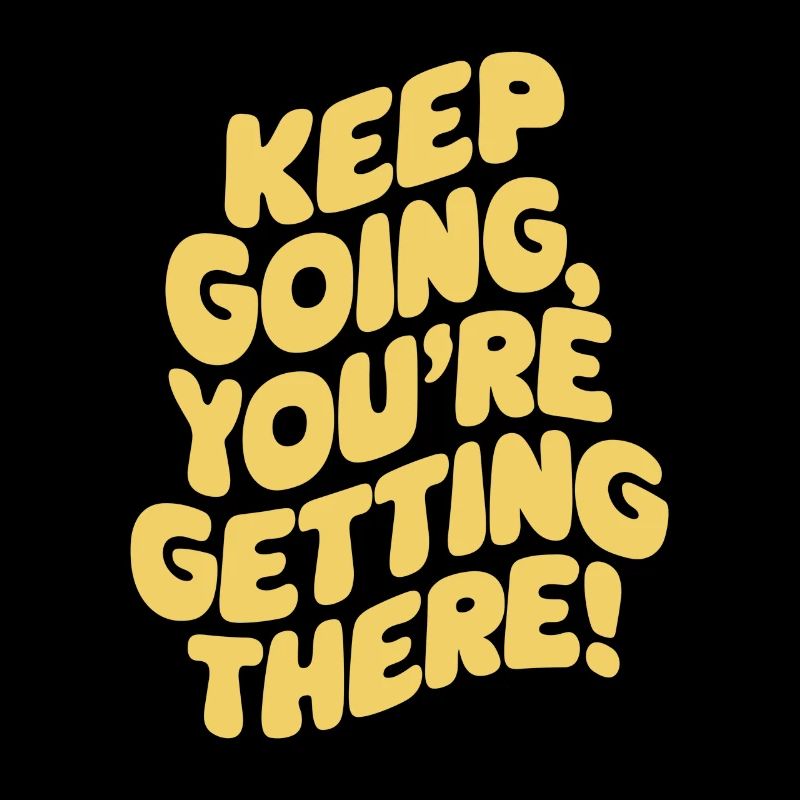 Weiter So, Du Schaffst Es! Motivation