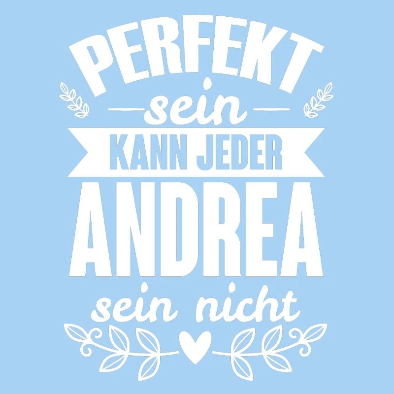 Andrea - Perfekt Sein Kann Jeder Andrea Nicht