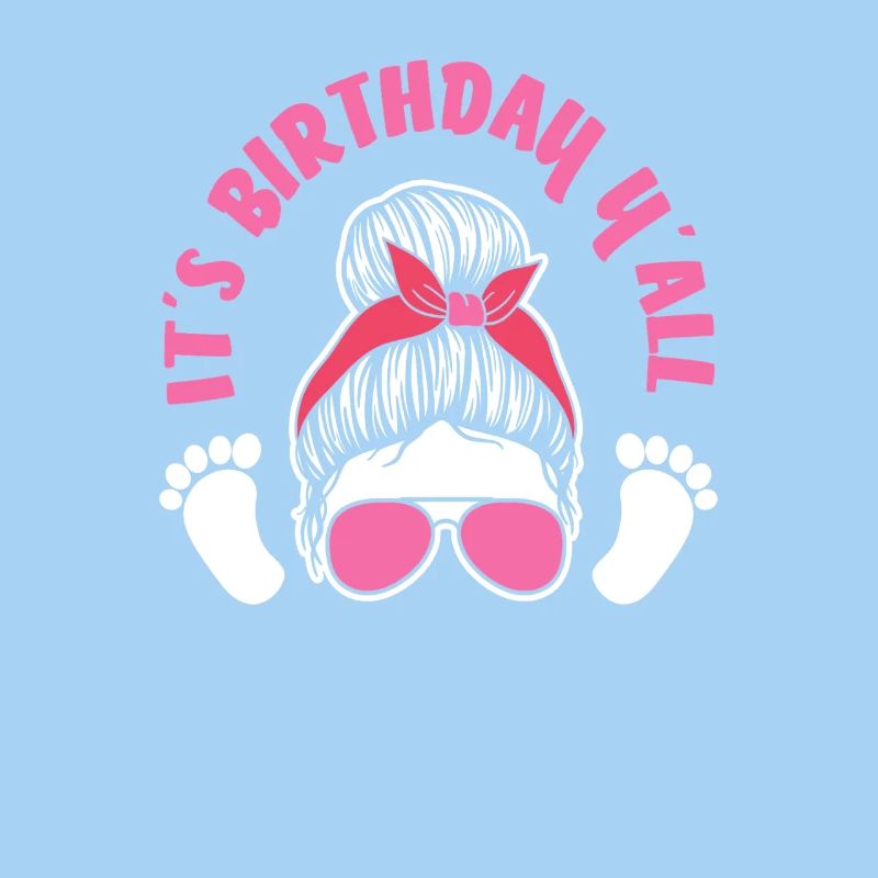 Geburtstag Hebamme Style It's Birthday Y'All