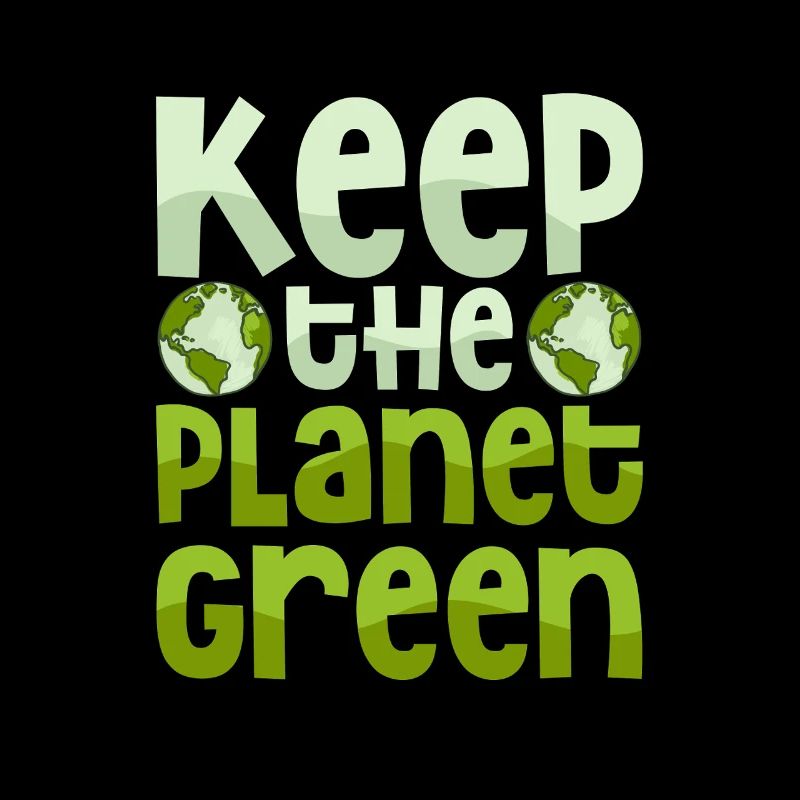 Keep The Planet Green Earth Day Planet