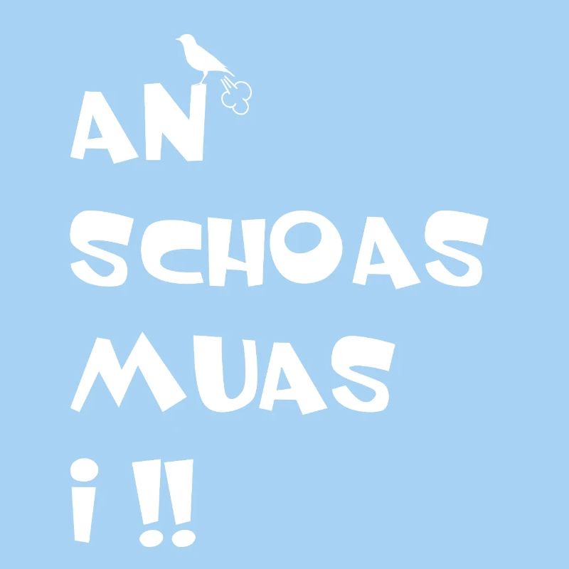 An Schoas muas i