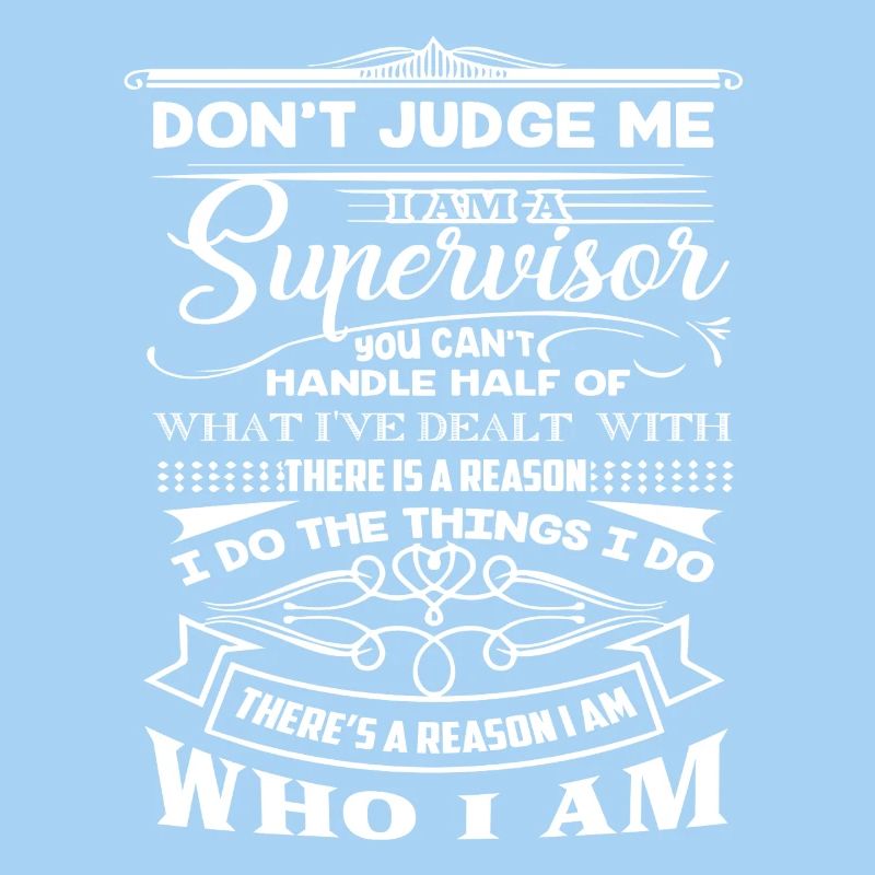 Supervisor Don't Judge Supervisor