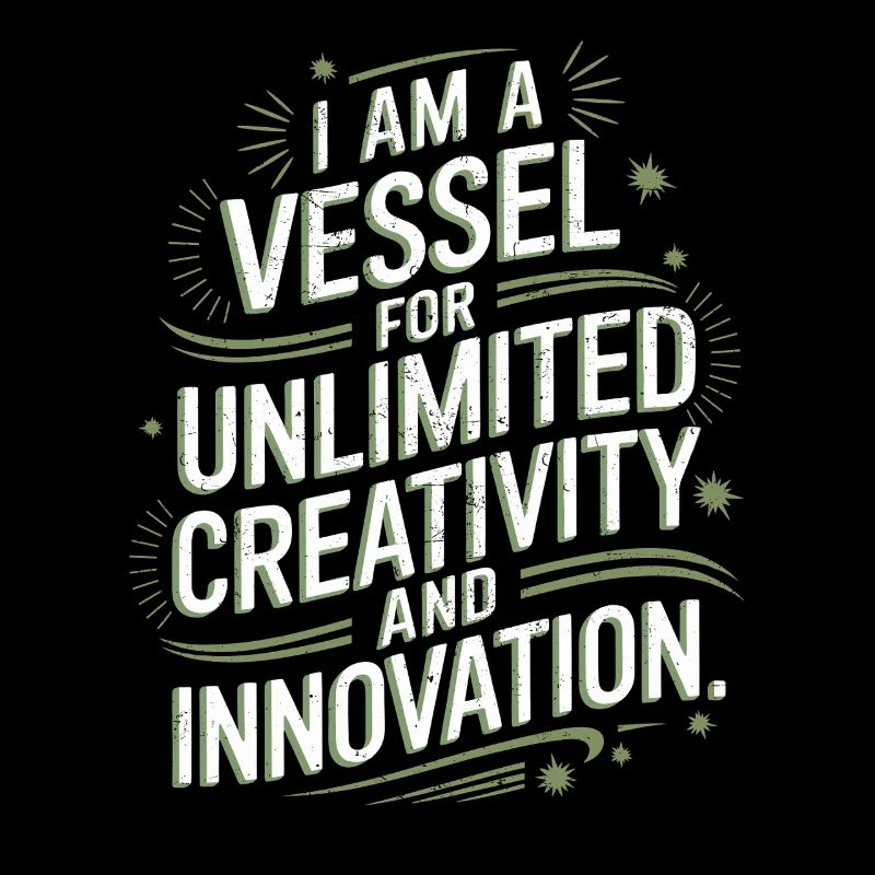 Je suis un réceptacle pour une créativité et une créativité illimitées.