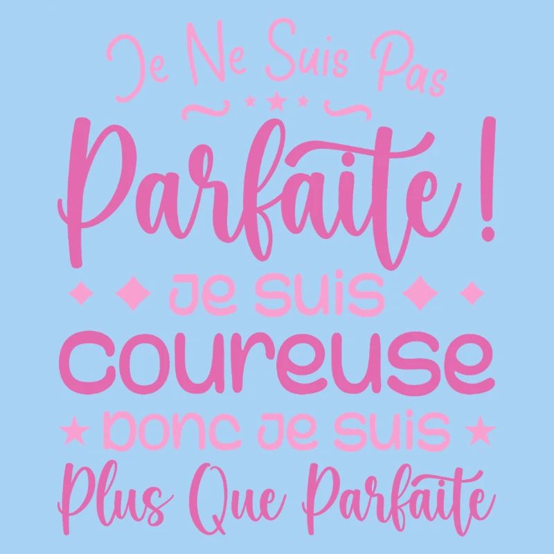 Une Coureuse plus que parfaite, métier de rêve