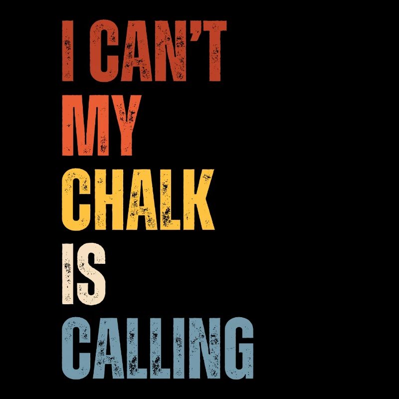 I Cant My Chalk Is Calling Boulderer
