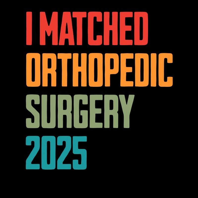 I Matched Orthopedic Surgery 2025
