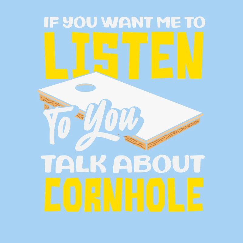 Cornhole lover listen to me you