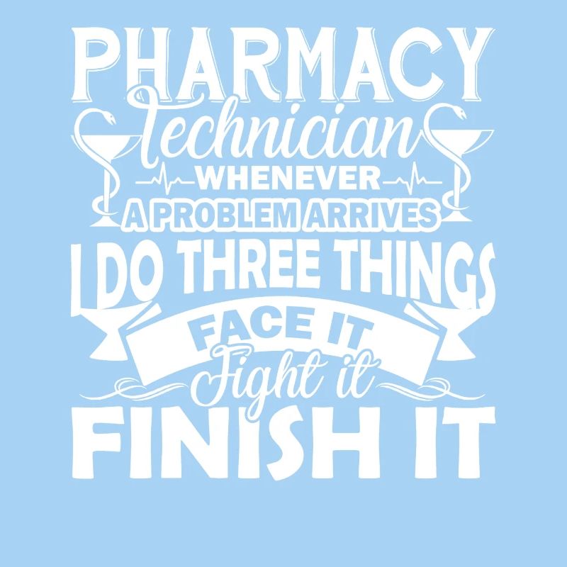 Pharmacy Technician Face It Finish It