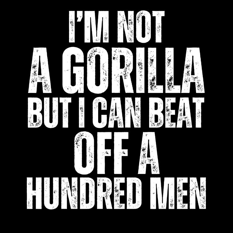 I'm Not a Gorilla vs Hundred Men