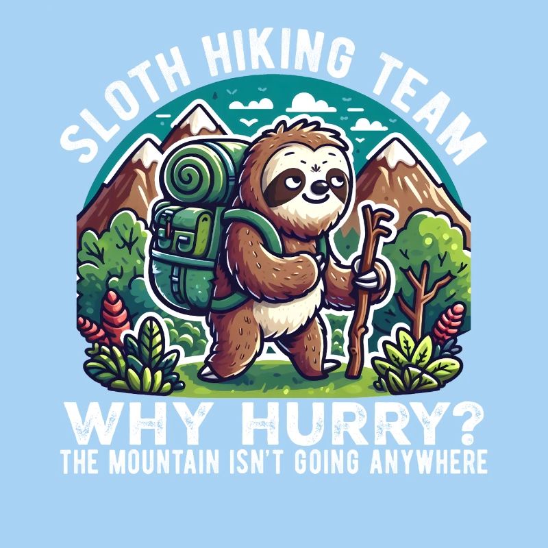 Sloth Hiking Team – Why Hurry