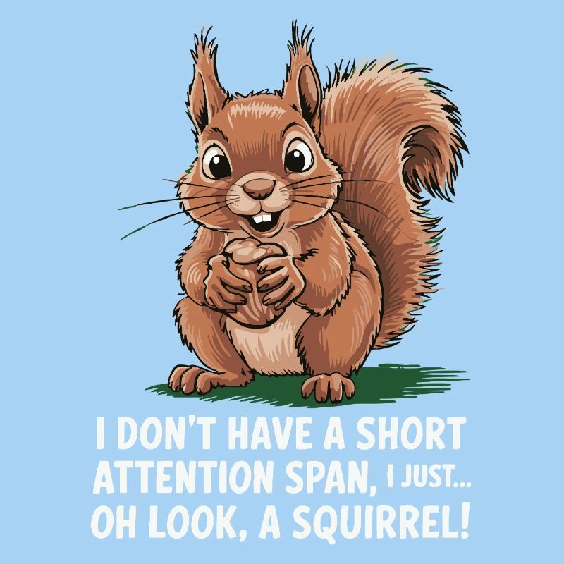 ADHS? Oh schau, ein Eichhörnchen!