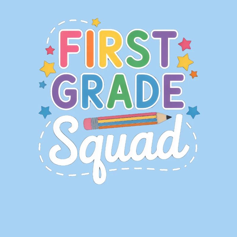 First Grade Squad Back To School