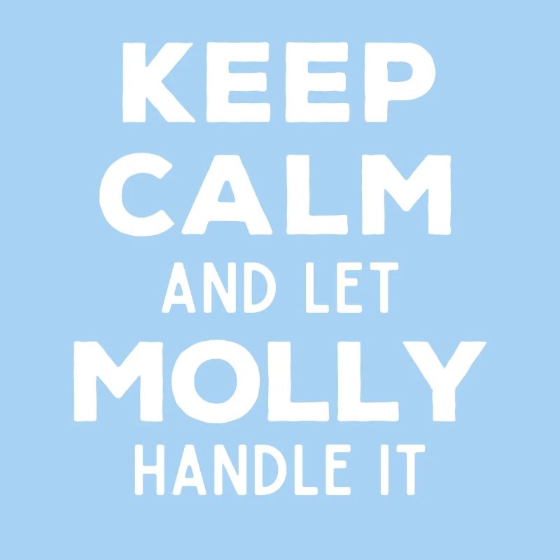 Keep Calm Lass Molly das regeln Lustiger Spruch