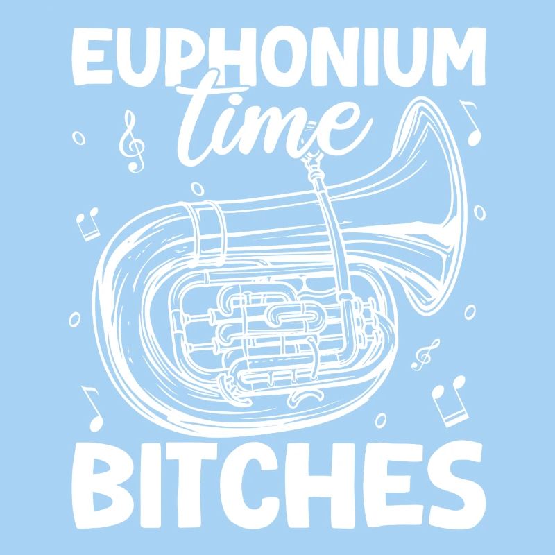 Bariton Player Time Bitches Euphonium