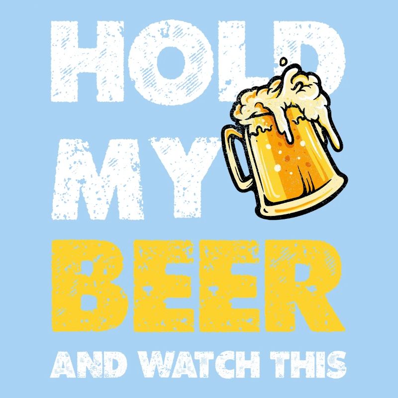 Hold My Beer Spruch Bierkrug