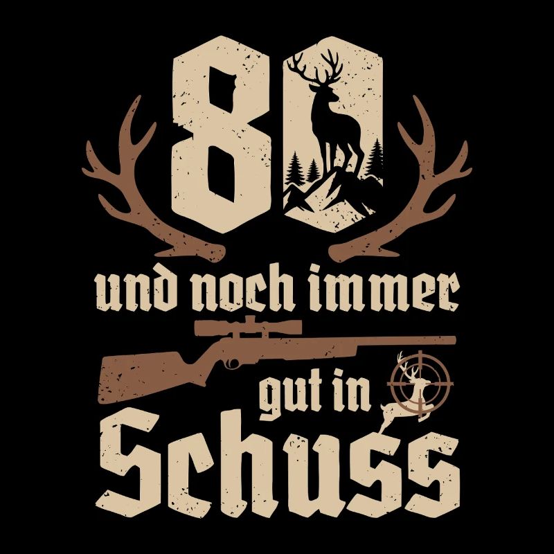 Jäger 80. Geburtstag Jagd 80 Jahre gut in Schuss