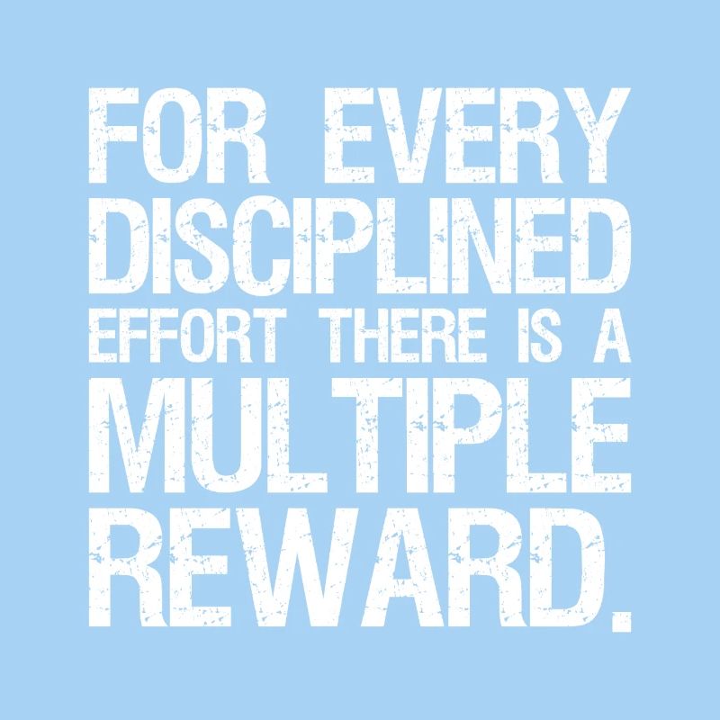 for every disciplined effort there is a multiple