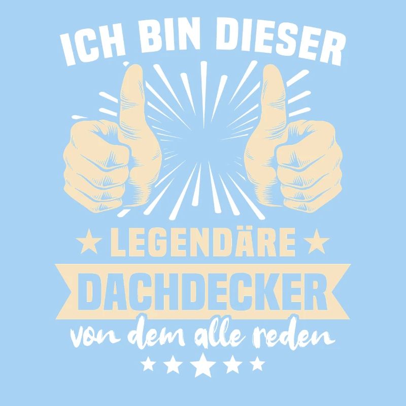 Dachdecker Sprüche