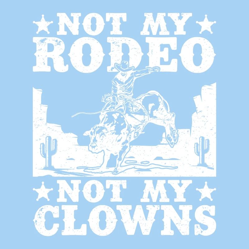 L’équitation de rodéo Pas mon rodéo Pas mes clowns