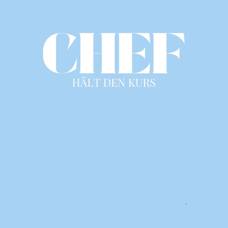 Chef Spruch Hält Den Kurs