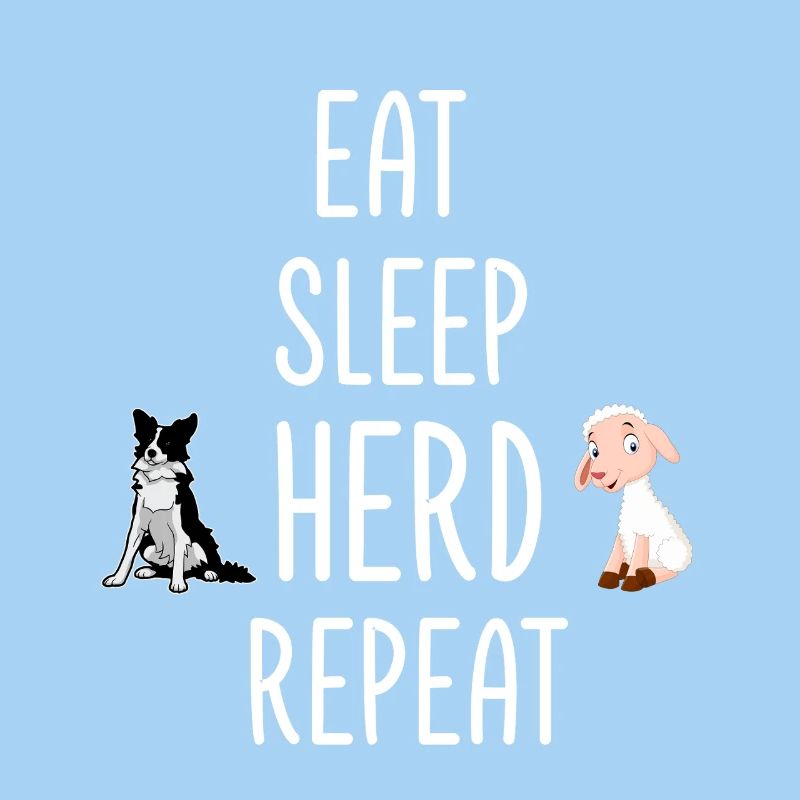 Eat Sleep Herd Repeat Border Collie Sheep