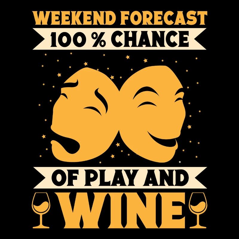 Musical Theatre Weekend Forecast Play & Wine