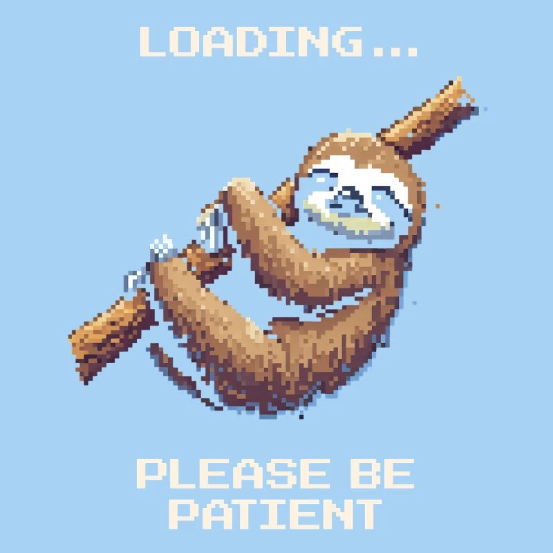 Loading... Please be patient | Sloth Humor